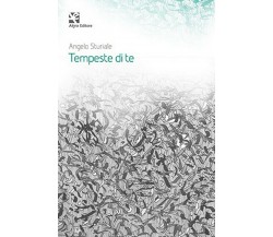 Tempeste di te	 di Angelo Sturiale,  Algra Editore