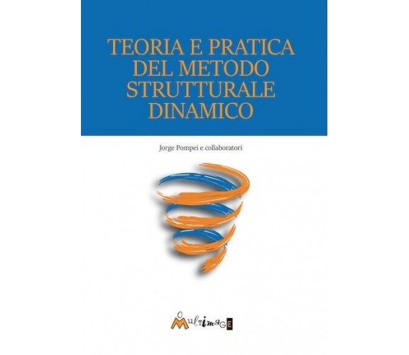 Teoria e pratica del metodo strutturale dinamico di Jorge Pompei, 2020, Ass. 