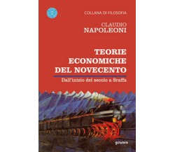 Teorie economiche del Novecento. Dall’inizio del secolo a Sraffa (C. Napoleoni)