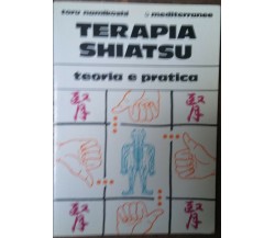 Terapia Shiatsu - Toru Namikoshi - Mediterranee,1991 - R