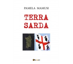 Terra Sarda di Pamela Mamusi, 2017, Youcanprint