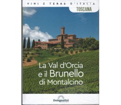Terre e Vini d’Italia n. 1 - Toscana di Aa.vv.,  2022,  Deagostini