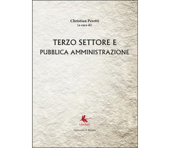 Terzo settore e pubblica amministrazione , Christian Peretti,  2014,  Libellula 