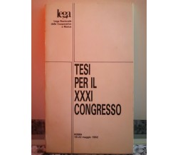 Tesi per il XXXI Congresso	 di A.a.v.v,  1982,  Lega-F