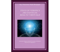 Test di verifica dei danni da realtà virtuale di Francesco P. Rosapepe,  2015,  