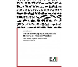 Testo e immagine: La Naturalis Historia di Plinio il Vecchio - Valeria Barboni