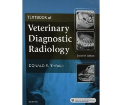 Textbook of Veterinary Diagnostic Radiology - Donald E. Thrall - Elsevier,2018