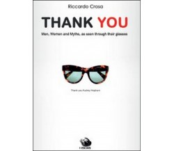 Thank you	 di Riccardo Crosa,  2014,  Youcanprint