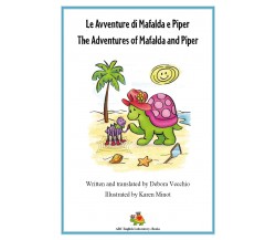 The Adventures of Mafalda and Piper	 di Debora Vecchio,  2018,  Youcanprint