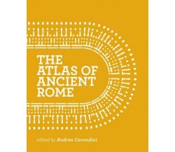 The Atlas of Ancient Rome - Andrea Carandini - Princeton Univers., 2017
