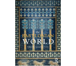 The Babylonian World - Gwendolyn Leick - Routledge, 2009
