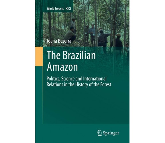 The Brazilian Amazon - Joana Bezerra - Springer, 2016