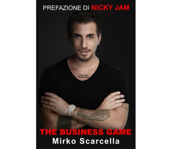 The Business Game di Mirko Scarcella,  2020,  Indipendently Published
