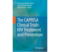 The CAPRISA Clinical Trials: HIV Treatment and Prevention - Springer, 2018