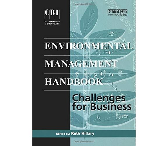 The CBI Environmental Management Handbook - Ruth Hillary - Routledge, 2000