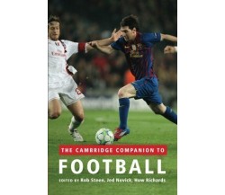 The Cambridge Companion to Football - Rob Steen - Cambridge, 2013 