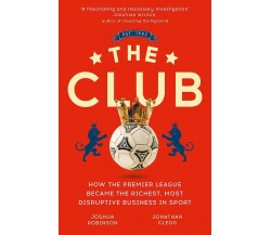 The Club -  Jonathan Clegg, Joshua Robinson - John Murray, 2019