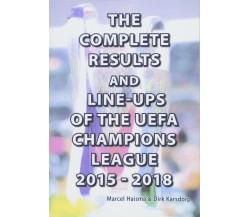 The Complete Results & Line-ups of the UEFA Champions League 2015-2018 - 2018