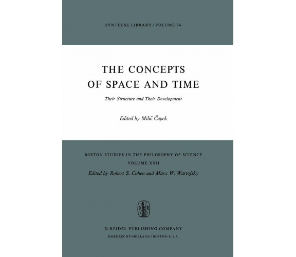 The Concepts of Space and Time - M. Capek - Springer, 1975