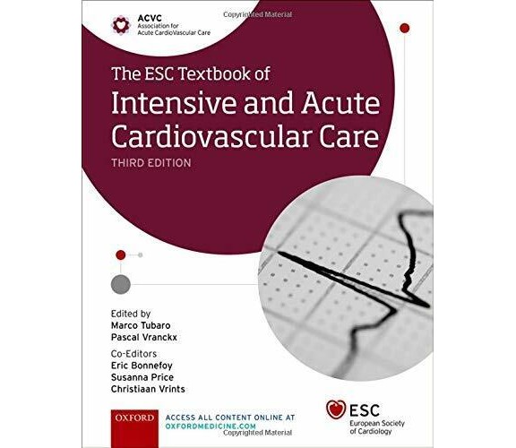 The ESC Textbook of Intensive and Acute Cardiovascular Care - Oxford, 2021