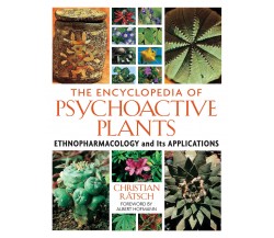 The Encyclopedia of Psychoactive Plants - Christian Ratsch - Park Street, 2005