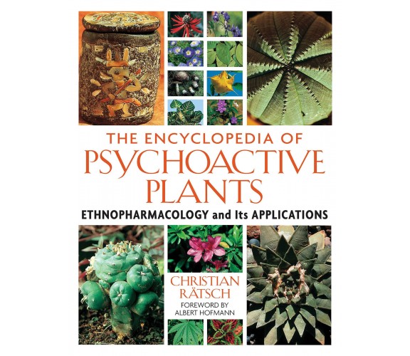 The Encyclopedia of Psychoactive Plants - Christian Ratsch - Park Street, 2005