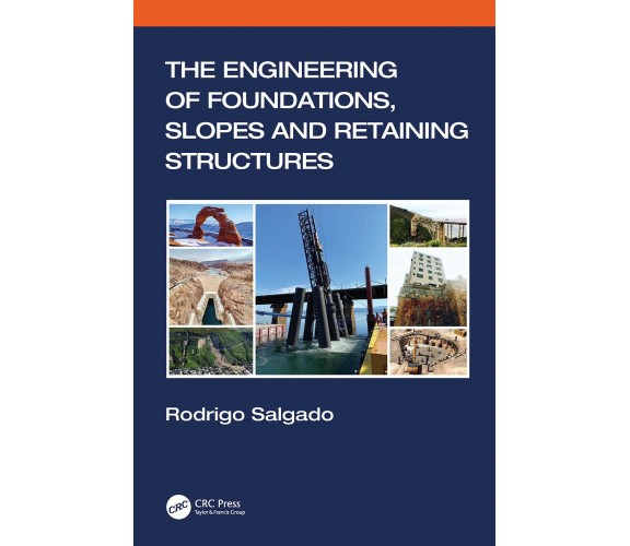 The Engineering of Foundations, Slopes and Retaining Structures - CRC Press,2022