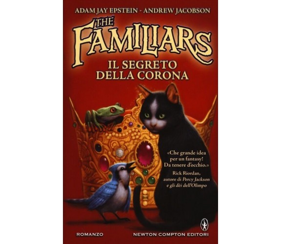 The Familiars. Il segreto della corona - Epstein Adam J., Jacobson Andrew