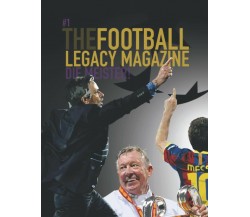 The Football Legacy Magazine - Independently Published - 2021