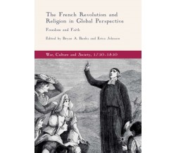 The French Revolution and Religion in Global Perspective - Bryan A. Banks - 2018