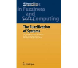The Fuzzification of Systems - Rudolf Seising - Springer, 2010