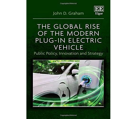 The Global Rise of the Modern Plug-in Electric Vehicle -  Edward Elgar, 2021