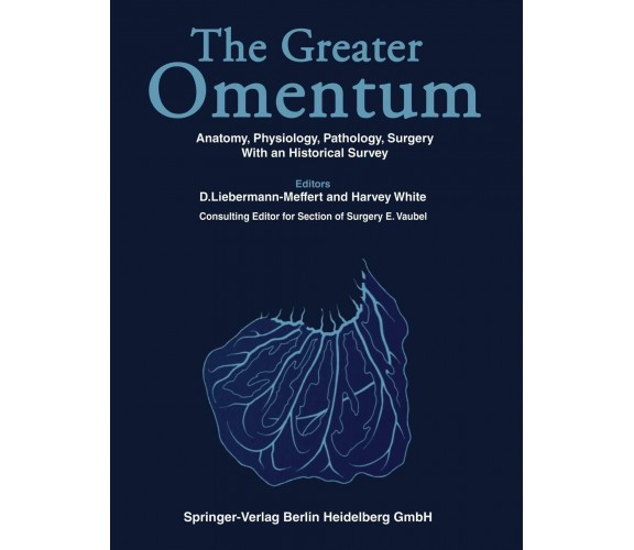 The Greater Omentum - D. Liebermann-meffert - Springer, 2012