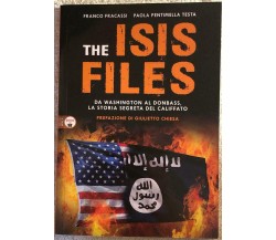 The Isis Files di Franco Fracassi, Paola Pentimella Testa,  2021,  Indygraf