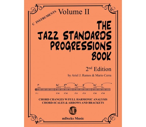 The Jazz Standards Progressions Book Vol. 2 Chord Changes with Full Harmonic Ana