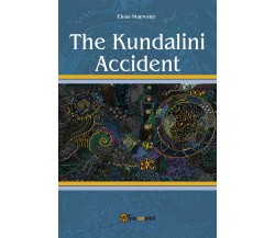 The Kundalini Accident, Elena Starwater,  2018,  Youcanprint