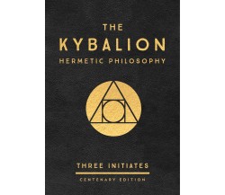 The Kybalion - Three Initiates - J.P.Tarcher,U.S., 2018