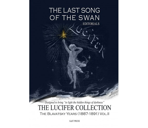 The Last Song of the Swan - Editorials The Lucifer Collection di Helena Blavatsk