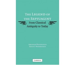 The Legend of the Septuagint - Abraham Wasserstein - Cambridge, 2022