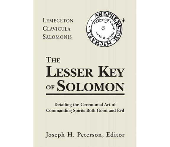 The Lesser Key of Solomon: Lemegeton Clavicula Salomonis - Joseph H. Peterson 