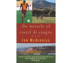 The Miracle Of Castel Di Sangro - Joe McGinniss - Sphere, 2000