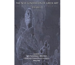 The New generation of Greek Art	 di Stella Chaviaropoulou,  2021,  Youcanprint