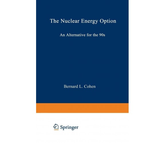 The Nuclear Energy Option - Bernard Leonard Cohen - Springer, 1990