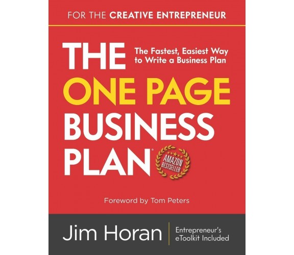 The One Page Business Plan for the Creative Entrepreneur The Fastest, Easiest Wa