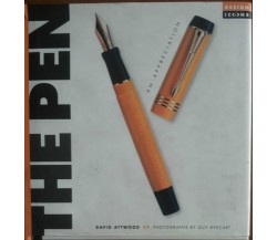 The Pen An Appreciation - David Attwood, Guy Ryecart - Aurum PressLtd,1999 - A