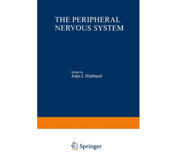 The Peripheral Nervous System -  John Hubbard - Springer, 2013