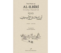 The Poem of Al-Ilbiri: On Leading a Purposeful Life di Abu Ishaq Al-ilbiri,  202