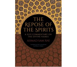 The Repose of the Spirits - Ahmad Sam'ani - ST UNIV OF NEW YORK PR, 2020