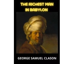 The Richest Man In Babylon di George Samuel Clason, 2023, Youcanprint