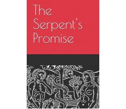 The Serpent’s Promise di Michael Kelly,  2020,  Indipendently Published
